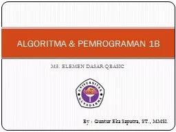 M3. ELEMEN DASAR QBASIC ALGORITMA & PEMROGRAMAN 1B
