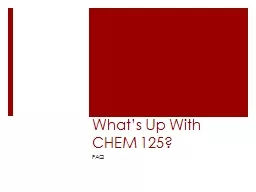 What’s Up With CHEM 125?