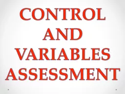 CONTROL AND VARIABLES ASSESSMENT
