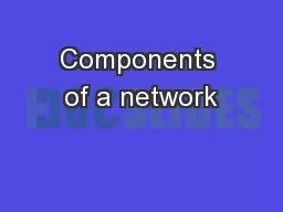 Components of a network