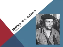 Ernesto ‘ Che ’ Guevara