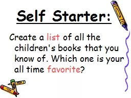 Self Starter : 	 Create a