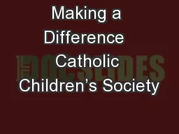 Making a Difference  Catholic Children’s Society