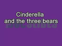 Cinderella and the three bears