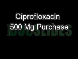 Ciprofloxacin 500 Mg Purchase