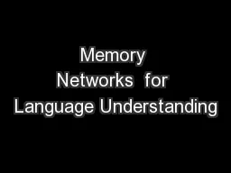 Memory Networks  for Language Understanding