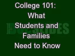 College 101:  What Students and Families Need to Know