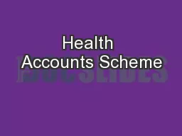 Health Accounts Scheme