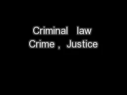 Criminal   law Crime ,  Justice