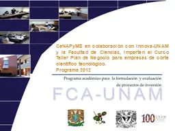 CeNAPyME  en colaboración con Innova-UNAM y la Facultad de Ciencias, imparten el Curso