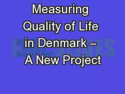 Measuring Quality of Life in Denmark – A New Project