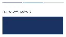 Intro to Windows 10 Why windows 10?