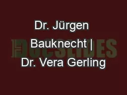 Dr. Jürgen Bauknecht | Dr. Vera Gerling