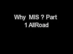 Why  MIS ? Part 1 AllRoad