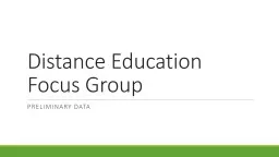 Distance Education Focus Group