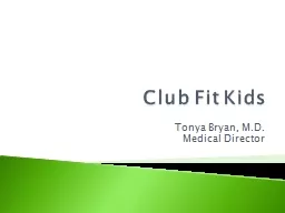 Club Fit Kids Tonya Bryan, M.D.