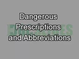 Dangerous Prescriptions and Abbreviations