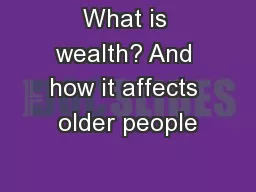 What is wealth? And how it affects older people