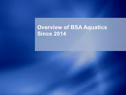 Overview of BSA Aquatics Since 2014