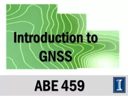 Introduction to GNSS ABE 459