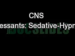 CNS Depressants: Sedative-Hypnotics