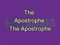 The Apostrophe The Apostrophe