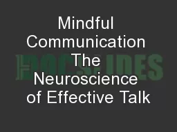 Mindful Communication The Neuroscience of Effective Talk