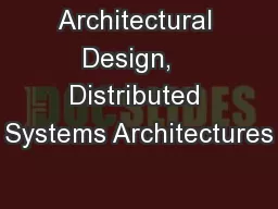 Architectural Design,   Distributed Systems Architectures