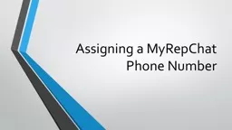 Assigning a  MyRepChat  Phone Number