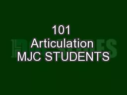 101 Articulation MJC STUDENTS