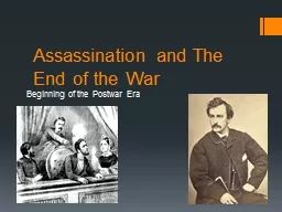 Assassination and The End of the War