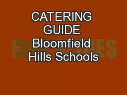 CATERING GUIDE Bloomfield Hills Schools