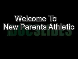 Welcome To   New Parents Athletic