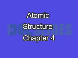 Atomic Structure Chapter 4