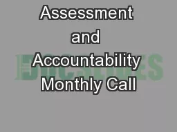 Assessment and Accountability Monthly Call