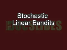 Stochastic Linear Bandits