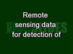Remote sensing data for detection of