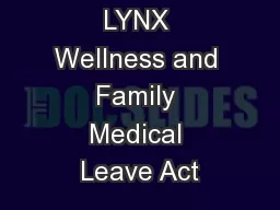 LYNX Wellness and Family Medical Leave Act