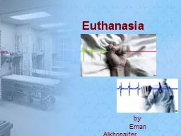 Euthanasia   	 	by  	 	 Eman