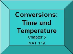 Conversions: Time and Temperature