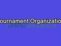 Tournament Organization