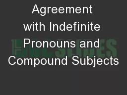 Agreement with Indefinite Pronouns and Compound Subjects