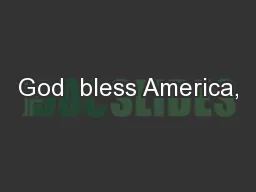 God  bless America,