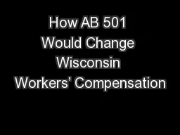 How AB 501 Would Change Wisconsin Workers’ Compensation