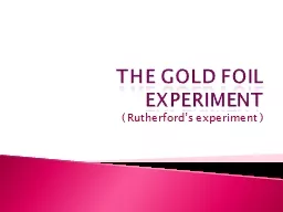 The gold Foil experiment