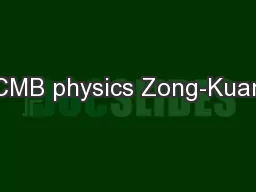 CMB physics Zong-Kuan