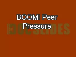 BOOM! Peer Pressure & Refusal Skills