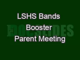 LSHS Bands Booster Parent Meeting
