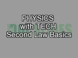 PHYSICS with TECH Second Law Basics