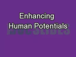 Enhancing Human Potentials